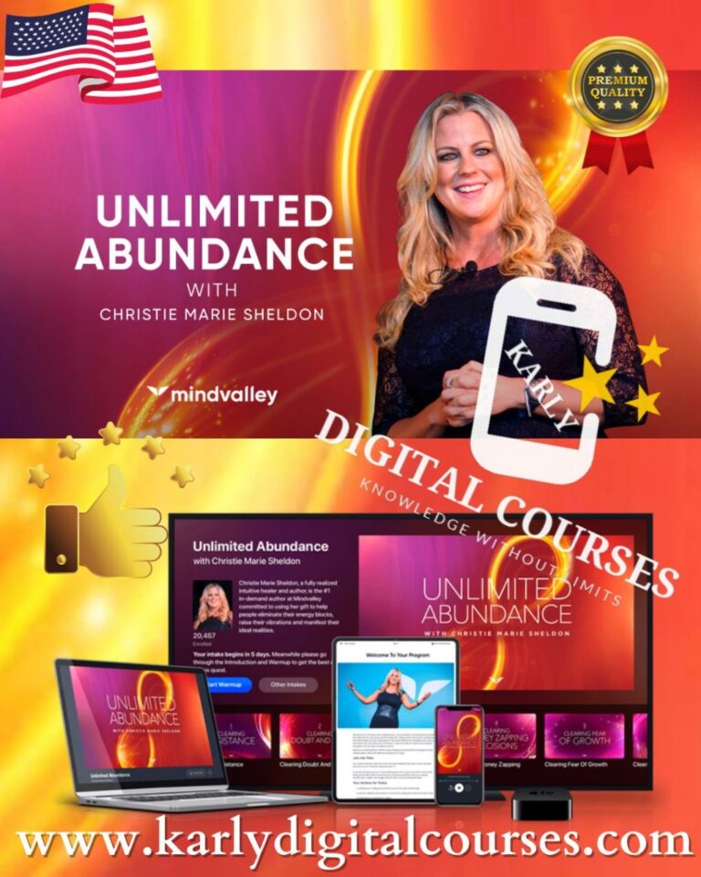 Unlimited Abundance Christie Marie Sheldon Mindvalley (In English) + Aditional Contents